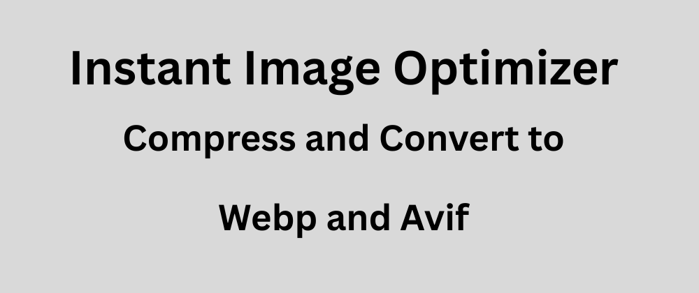 instant image optimizer